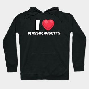 I love Massachusetts Hoodie